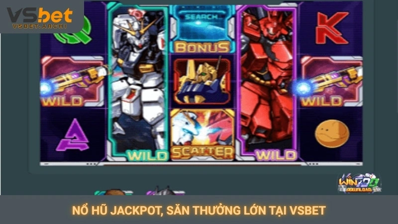 Nổ hũ Jackpot, săn thưởng lớn tại Vsbet