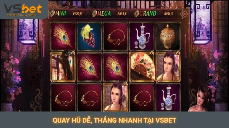 Quay hũ dễ, thắng nhanh tại Vsbet