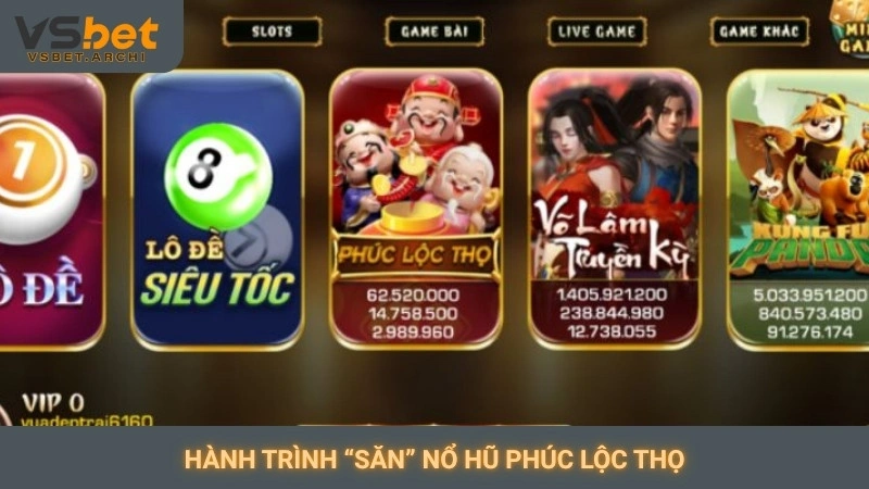 Hành trình “săn” nổ hũ Phúc Lộc Thọ